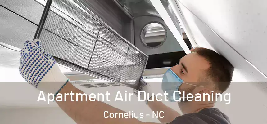 Apartment Air Duct Cleaning Cornelius - NC